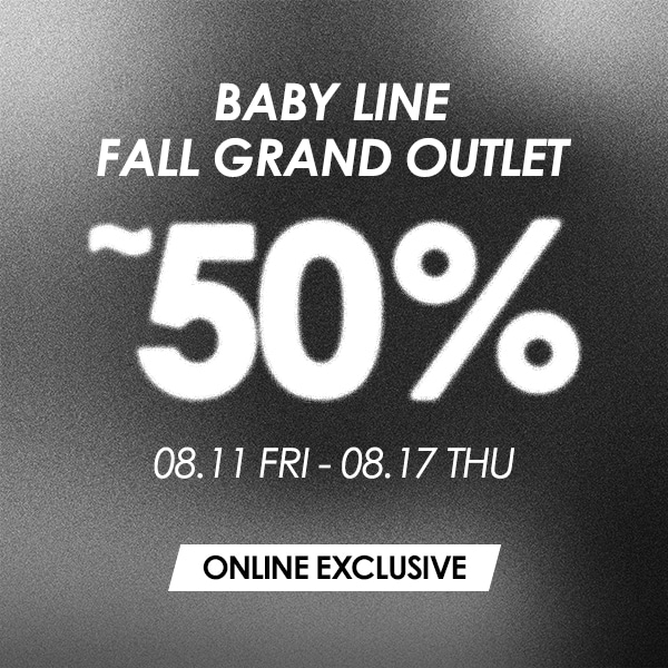 BABY LINE FALL GRAND OUTLET UP TO 50% SALE(종료)